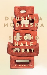Drusilla Modjeska, Second Half First