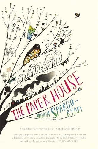 Anna Spargo-Ryan, The paper house