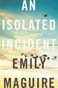 Emily Maguire, An isolated interest