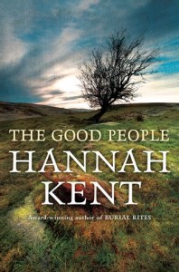 Hannah Kent, The good people