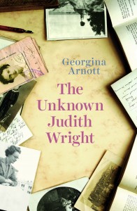 Georgina Arnott, The unknown Judith Wright