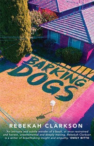Book cover of Barking Dogs by Rebekah Clarkson