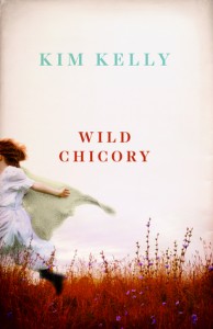 Kelly wild chicory novel