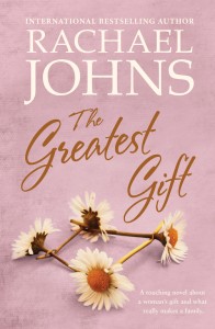 The Greatest Gift Rachael Johns