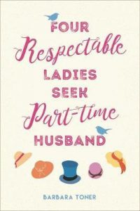 Four Respectable Ladies Seek Part-time Husband 