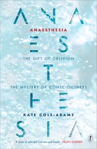 Kate Cole-Adams, Anaesthesia