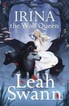 Leah Swann Irina the Wolf Queen