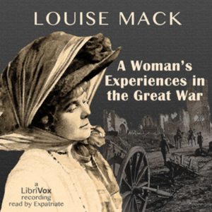 Louise mack, A woman's experience in the Great War