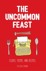 the uncommon feast by Eileen Chong
